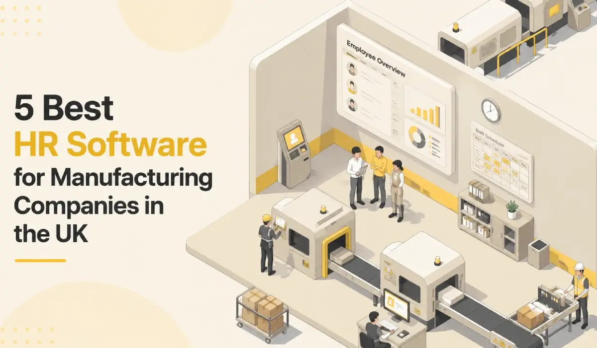 5 Best HR Software for Manufacturing Companies in the UK